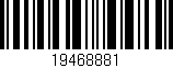 Código de barras (EAN, GTIN, SKU, ISBN): '19468881'