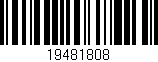 Código de barras (EAN, GTIN, SKU, ISBN): '19481808'
