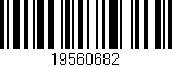 Código de barras (EAN, GTIN, SKU, ISBN): '19560682'