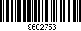 Código de barras (EAN, GTIN, SKU, ISBN): '19602756'