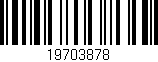 Código de barras (EAN, GTIN, SKU, ISBN): '19703878'