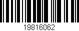 Código de barras (EAN, GTIN, SKU, ISBN): '19816062'