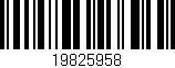 Código de barras (EAN, GTIN, SKU, ISBN): '19825958'