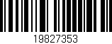 Código de barras (EAN, GTIN, SKU, ISBN): '19827353'