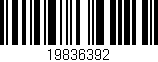 Código de barras (EAN, GTIN, SKU, ISBN): '19836392'