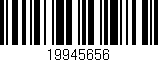 Código de barras (EAN, GTIN, SKU, ISBN): '19945656'