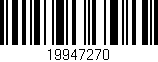 Código de barras (EAN, GTIN, SKU, ISBN): '19947270'