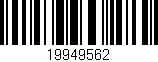 Código de barras (EAN, GTIN, SKU, ISBN): '19949562'