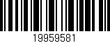 Código de barras (EAN, GTIN, SKU, ISBN): '19959581'