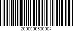 Código de barras (EAN, GTIN, SKU, ISBN): '2000000688084'