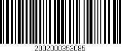 Código de barras (EAN, GTIN, SKU, ISBN): '2002000353085'