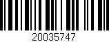 Código de barras (EAN, GTIN, SKU, ISBN): '20035747'