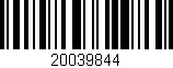 Código de barras (EAN, GTIN, SKU, ISBN): '20039844'
