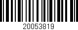 Código de barras (EAN, GTIN, SKU, ISBN): '20053819'