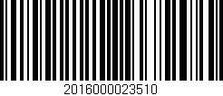 Código de barras (EAN, GTIN, SKU, ISBN): '2016000023510'