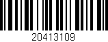 Código de barras (EAN, GTIN, SKU, ISBN): '20413109'