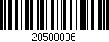 Código de barras (EAN, GTIN, SKU, ISBN): '20500836'