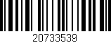 Código de barras (EAN, GTIN, SKU, ISBN): '20733539'