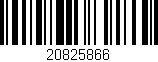 Código de barras (EAN, GTIN, SKU, ISBN): '20825866'