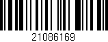Código de barras (EAN, GTIN, SKU, ISBN): '21086169'