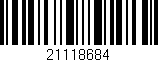 Código de barras (EAN, GTIN, SKU, ISBN): '21118684'
