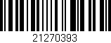 Código de barras (EAN, GTIN, SKU, ISBN): '21270393'