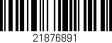 Código de barras (EAN, GTIN, SKU, ISBN): '21876891'
