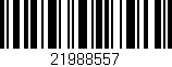 Código de barras (EAN, GTIN, SKU, ISBN): '21988557'