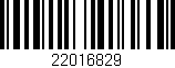 Código de barras (EAN, GTIN, SKU, ISBN): '22016829'