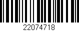 Código de barras (EAN, GTIN, SKU, ISBN): '22074718'