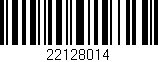 Código de barras (EAN, GTIN, SKU, ISBN): '22128014'