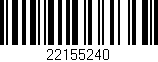 Código de barras (EAN, GTIN, SKU, ISBN): '22155240'