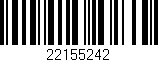 Código de barras (EAN, GTIN, SKU, ISBN): '22155242'