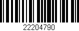 Código de barras (EAN, GTIN, SKU, ISBN): '22204790'