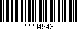 Código de barras (EAN, GTIN, SKU, ISBN): '22204943'