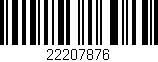 Código de barras (EAN, GTIN, SKU, ISBN): '22207876'