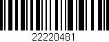 Código de barras (EAN, GTIN, SKU, ISBN): '22220481'