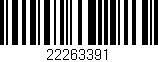 Código de barras (EAN, GTIN, SKU, ISBN): '22263391'