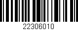 Código de barras (EAN, GTIN, SKU, ISBN): '22306010'