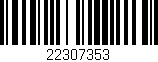 Código de barras (EAN, GTIN, SKU, ISBN): '22307353'