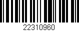 Código de barras (EAN, GTIN, SKU, ISBN): '22310960'