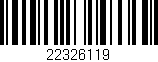Código de barras (EAN, GTIN, SKU, ISBN): '22326119'