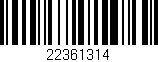 Código de barras (EAN, GTIN, SKU, ISBN): '22361314'