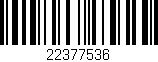 Código de barras (EAN, GTIN, SKU, ISBN): '22377536'