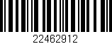 Código de barras (EAN, GTIN, SKU, ISBN): '22462912'
