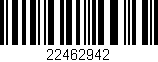 Código de barras (EAN, GTIN, SKU, ISBN): '22462942'