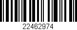 Código de barras (EAN, GTIN, SKU, ISBN): '22462974'