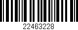 Código de barras (EAN, GTIN, SKU, ISBN): '22463228'