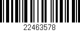 Código de barras (EAN, GTIN, SKU, ISBN): '22463578'
