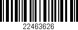 Código de barras (EAN, GTIN, SKU, ISBN): '22463626'